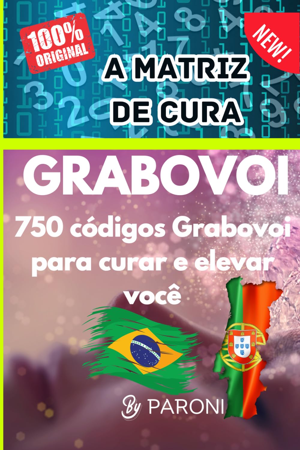 Grabovoi : 750 códigos Grabovoi para curar e elevar você - Grabovoi em português: Sequências de Números Grabovoi em Português - Descubra o poder dos números e transforme sua vida. (Portuguese Edition) - 9291