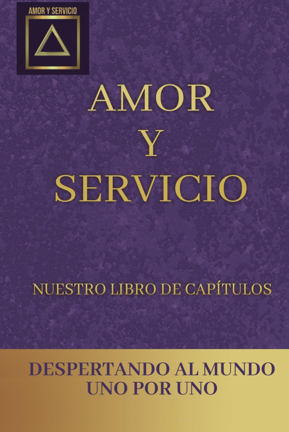 Amor y servicio "Nuestro Libro de Capítulos" (Spanish Edition) - 3203