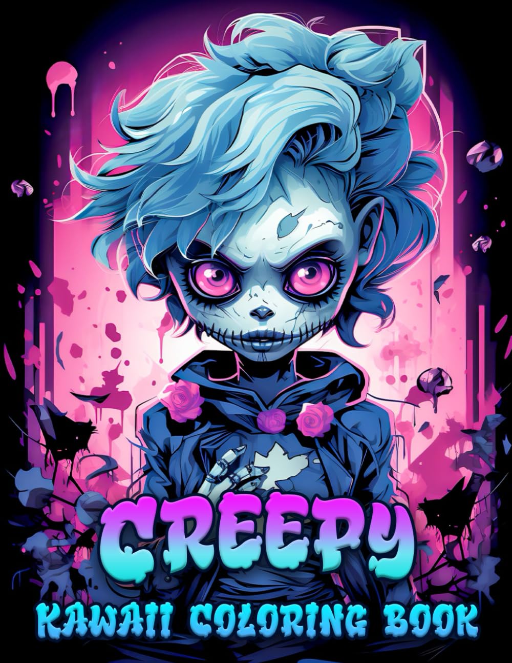 Creepy Kawaii Coloring Book: Coloring Book for Adults and Teens with Creepy, Spooky, and Goth Kawaii Creatures of All Kinds