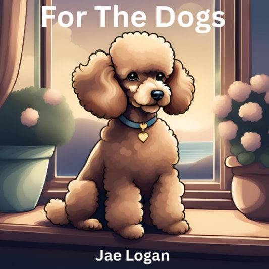 For The Dogs (Kids That Care Books) - 8202