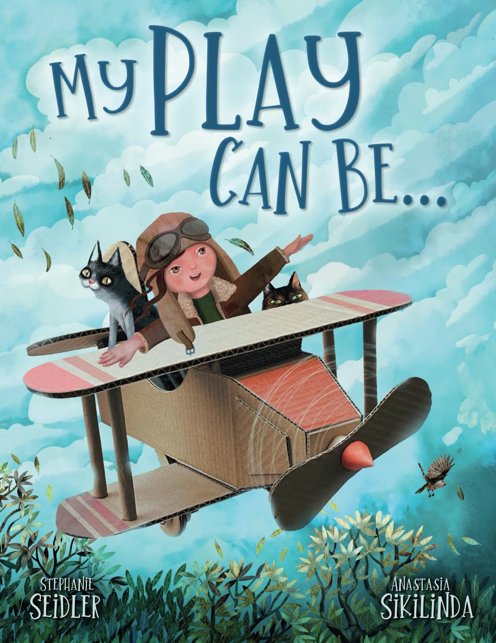 My Play Can Be. . .: A Children's Rhyming Book About Imagination - 3156