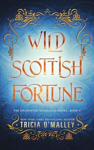 Wild Scottish Fortune (The Enchanted Highlands) - 2557