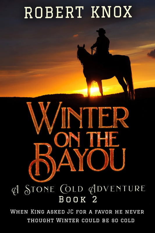 Winter on the Bayou: Stone Cold Adventures Book 2 - 2830
