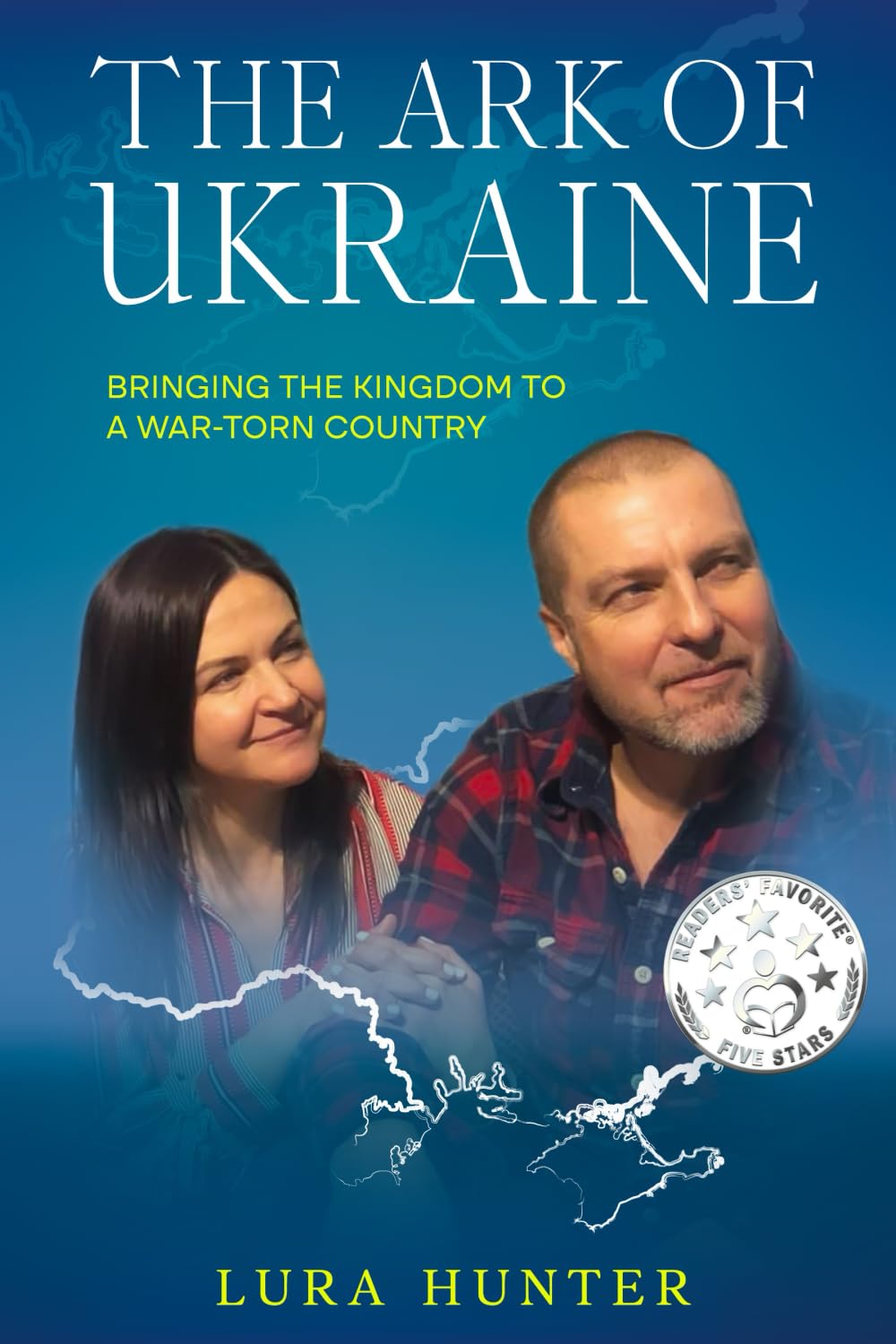 The Ark of Ukraine: Bringing the Kingdom to a War-Torn Country