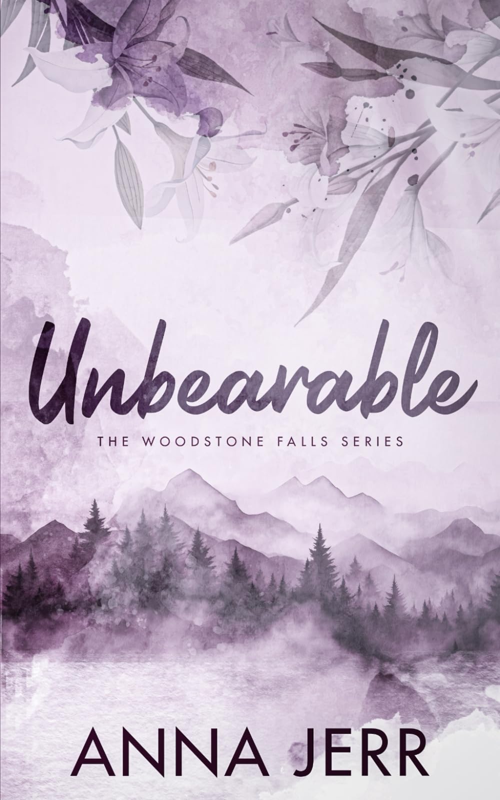 Unbearable: A small town, reverse grumpy/sunshine, romantic suspense: Woodstone Falls Book One (The Woodstone Falls Series) - 7229
