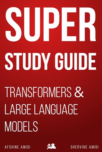 Super Study Guide: Transformers & Large Language Models - 493