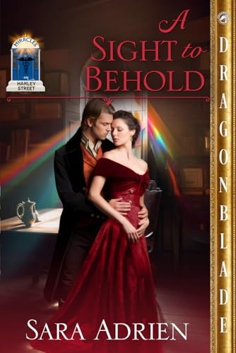 A Sight to Behold: A Regency Historical Romance (Miracles on Harley Street) - 8046