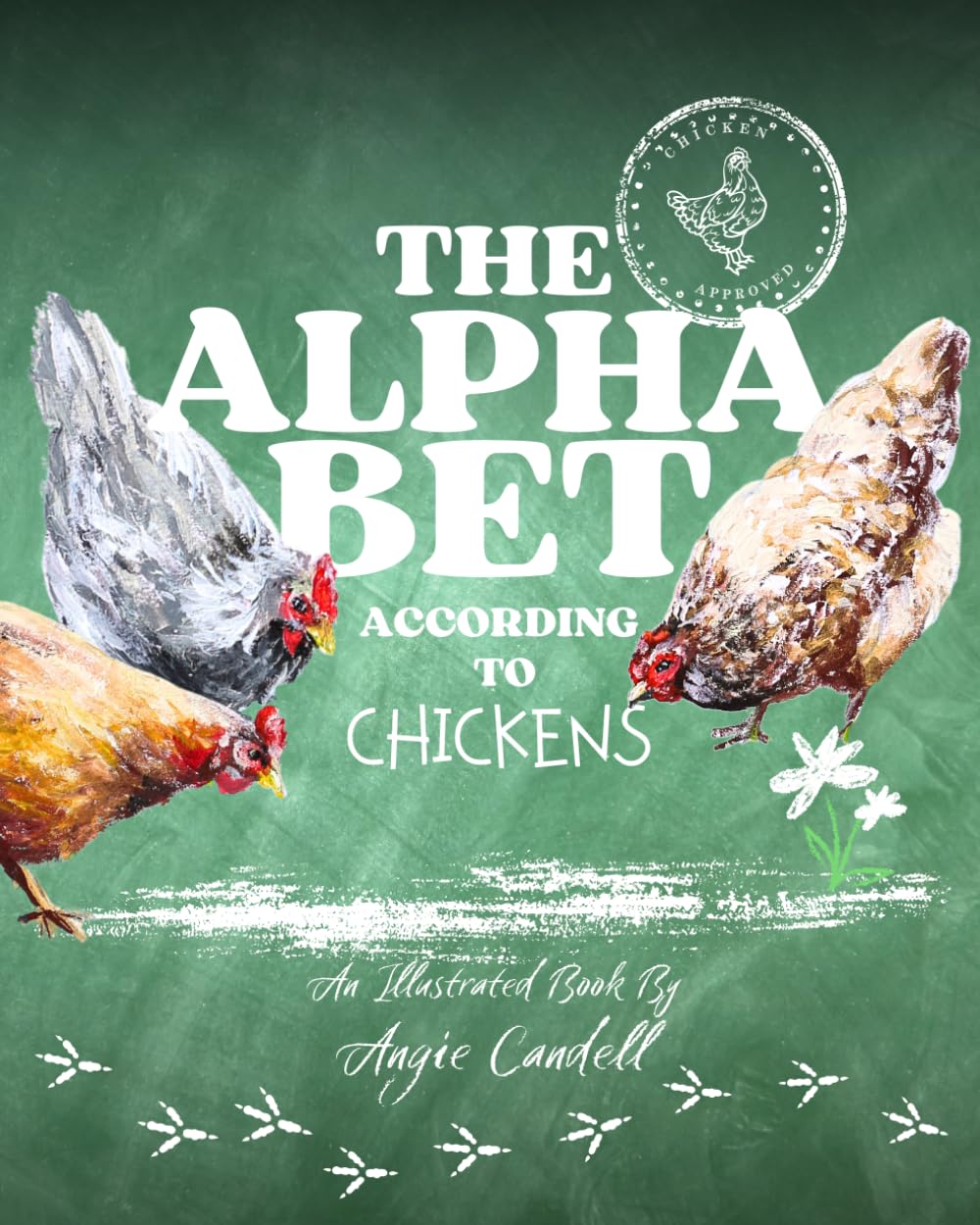 The Alphabet According to Chickens