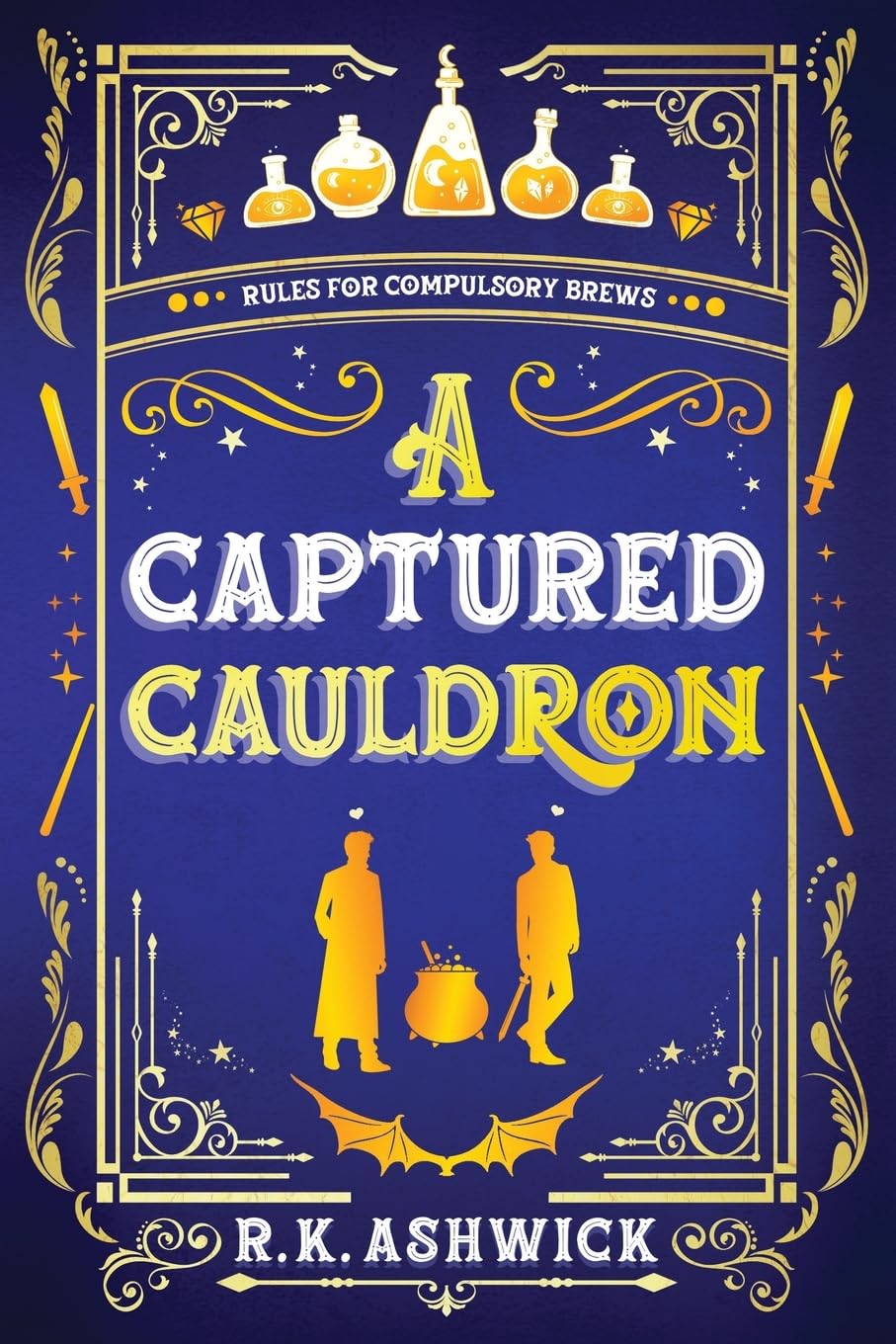 A Captured Cauldron: Rules for Compulsory Brews (The Side Quest Row Series)