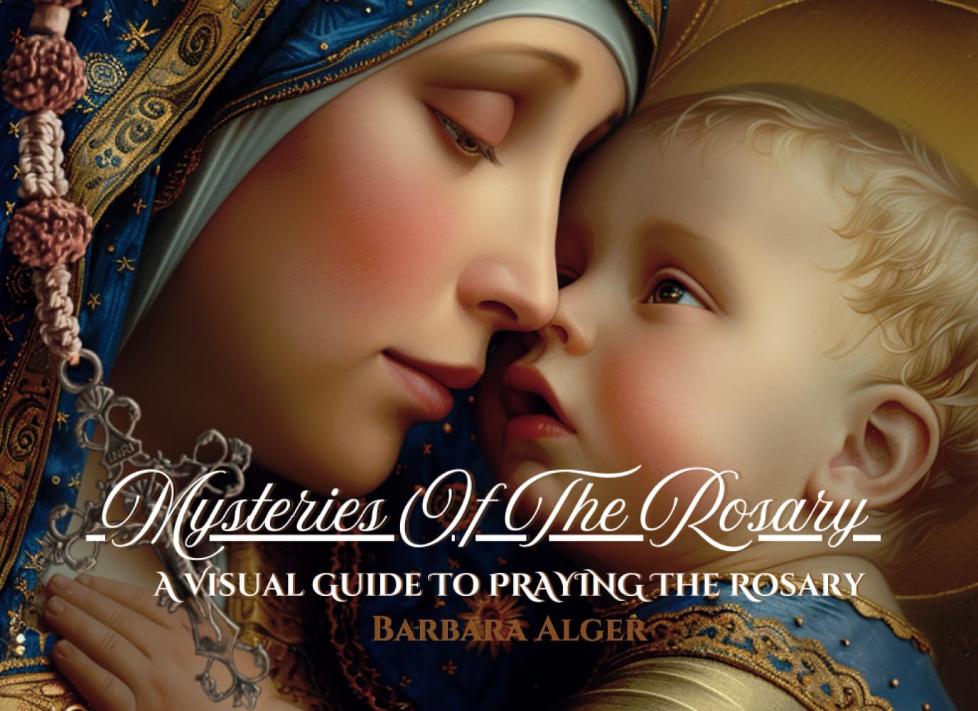 MYSTERIES OF THE ROSARY: A Visual Guide To Praying The Rosary - 289
