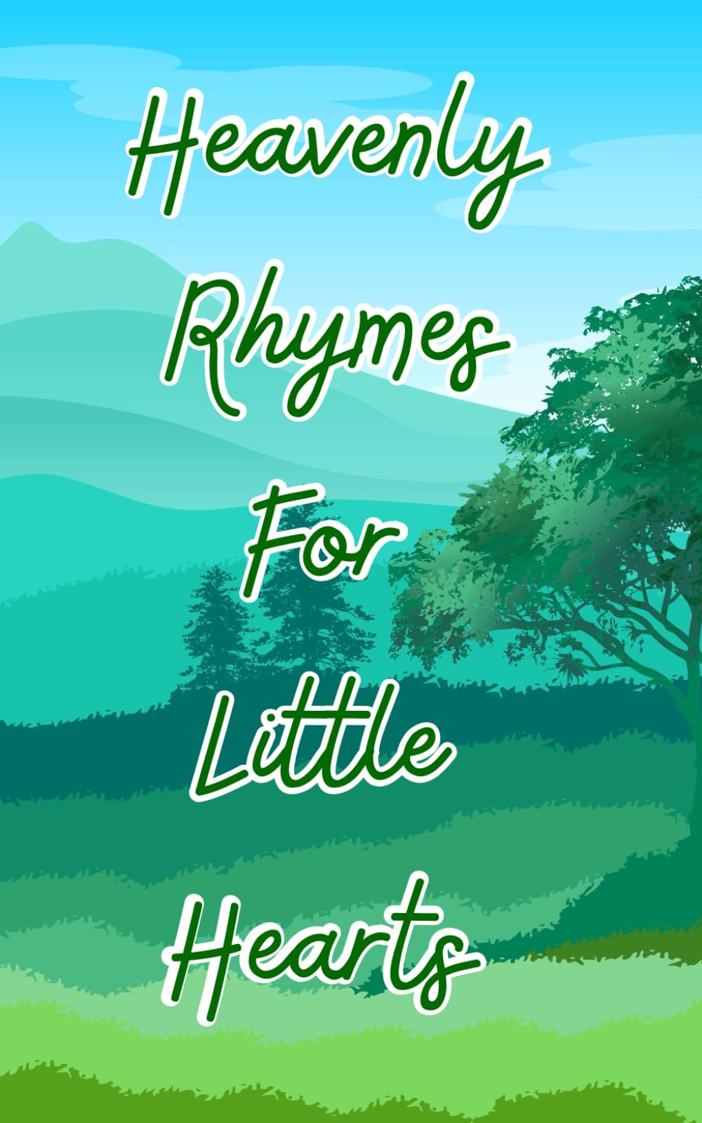 Heavenly Rhymes for Little Hearts