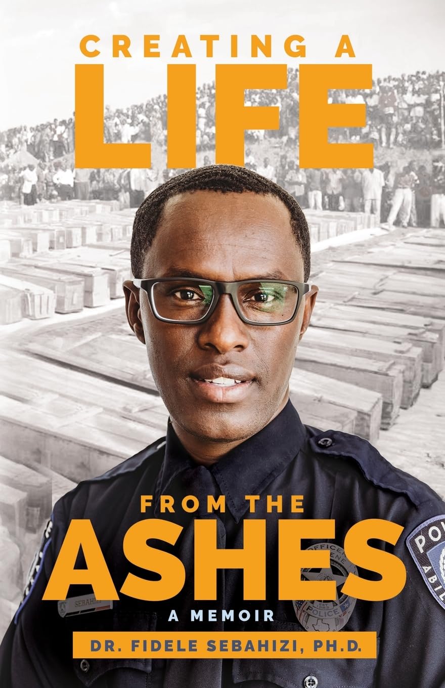 Creating a Life from the Ashes: A Memoir