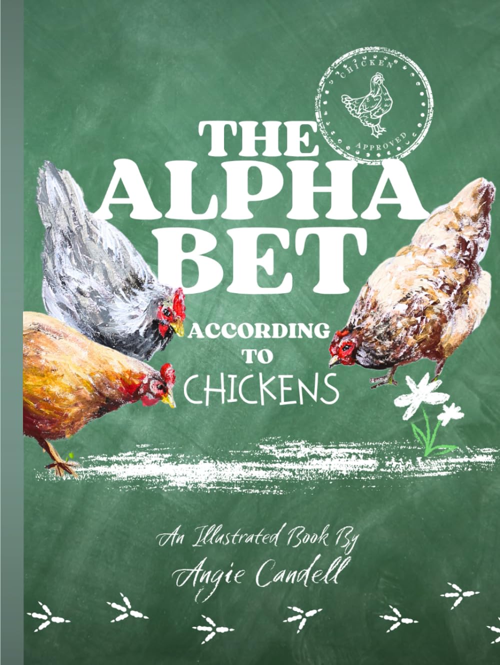 The Alphabet According to Chickens