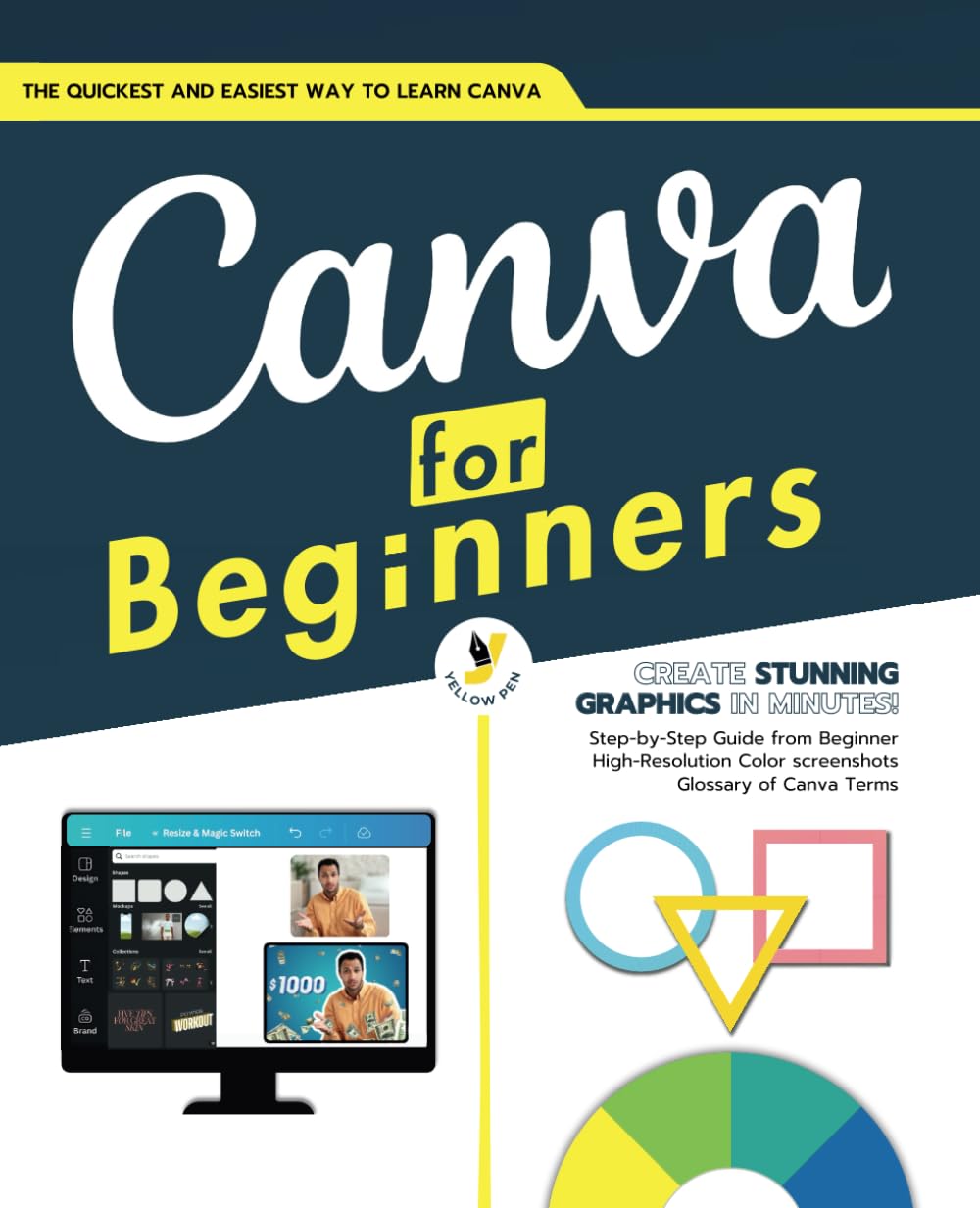 Canva for Beginners: A Step-by-Step Manual for Mastering Canva's Tools and Techniques | From Basic to Advanced | A Complete Guide to Create Professional Designs (The Canva Bible) - 9930