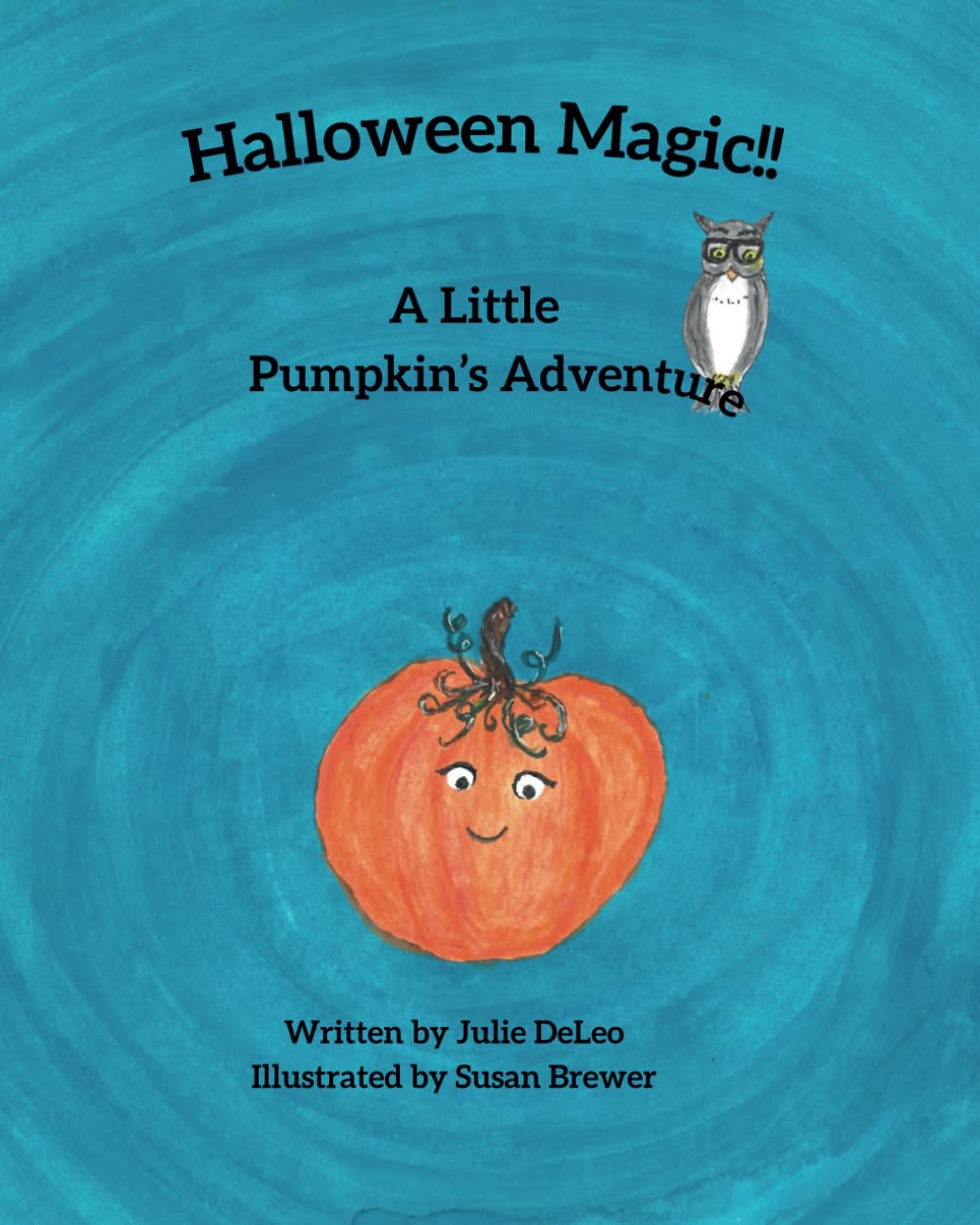 Halloween Magic!!: A Little Pumpkin's Adventure - 2702