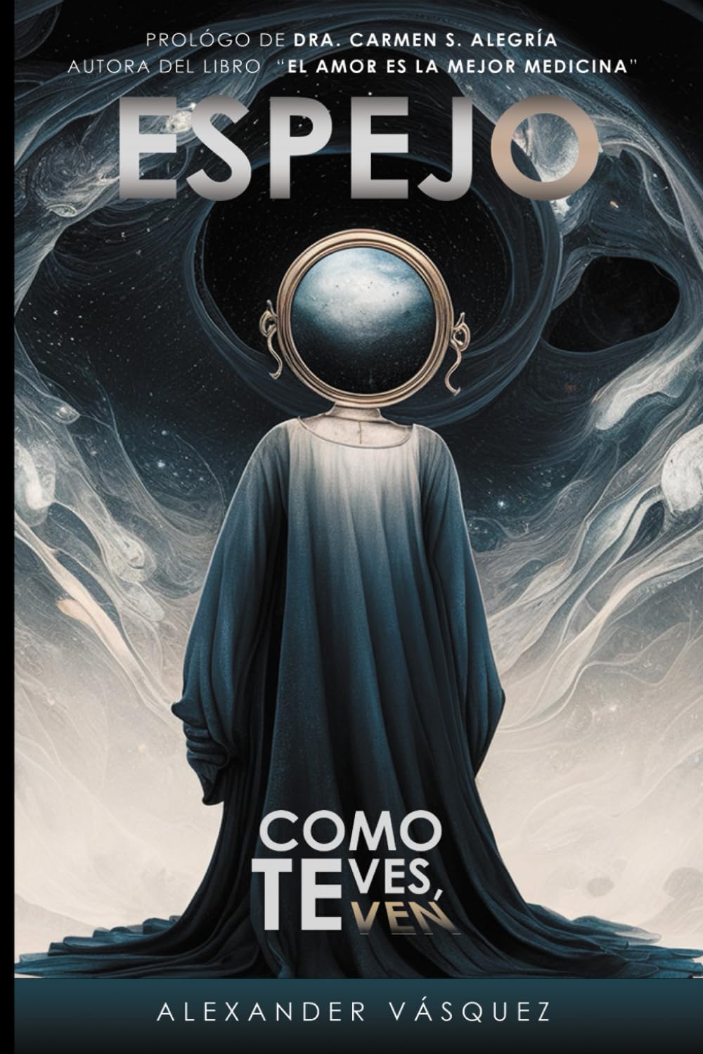 ESPEJO: Como te ves, te ven (Spanish Edition) - 9412