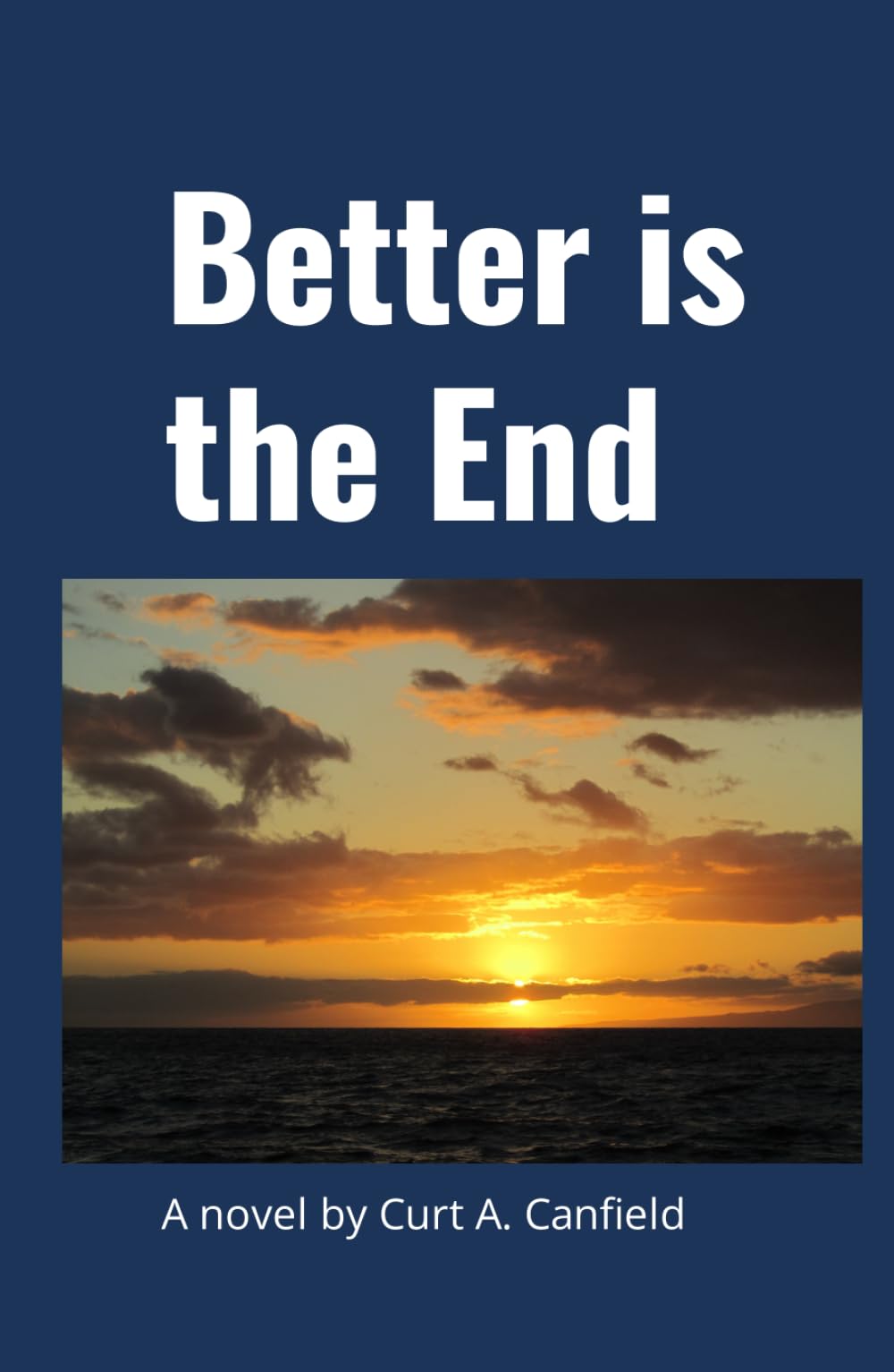 Better is the End ("Will Barnes" Trilogy)