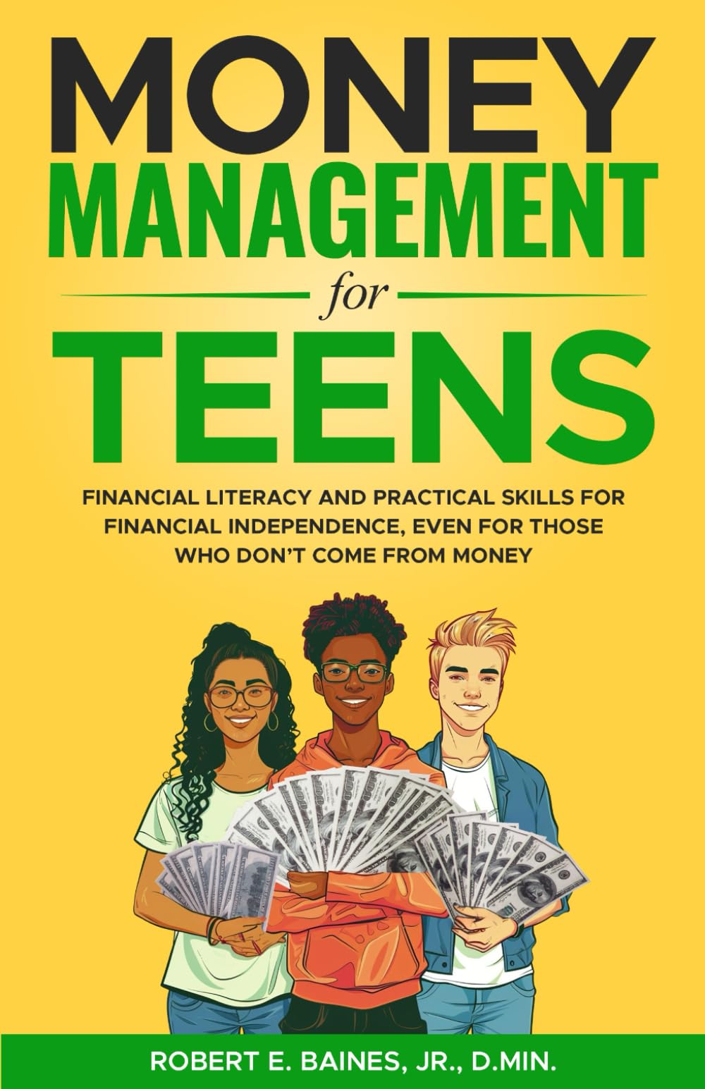 Money Management For Teens: Financial Literacy and Practical Skills for Financial Independence, Even for Those Who Don’t Come From Money - 2541