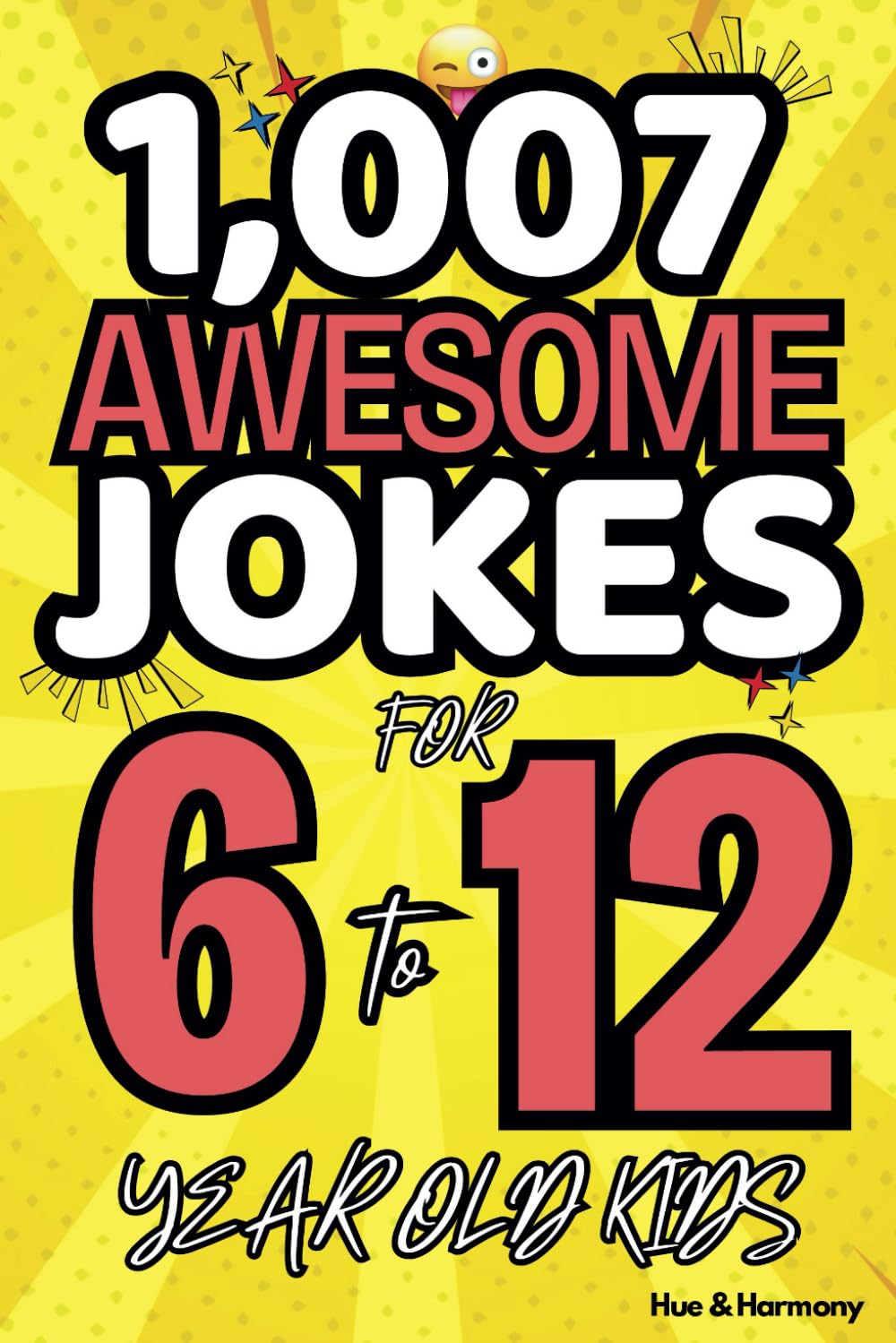 1,007 Jokes For Kids: The Ultimate Kid's Joke Book (Awesome Jokes Book Collection) - 7805