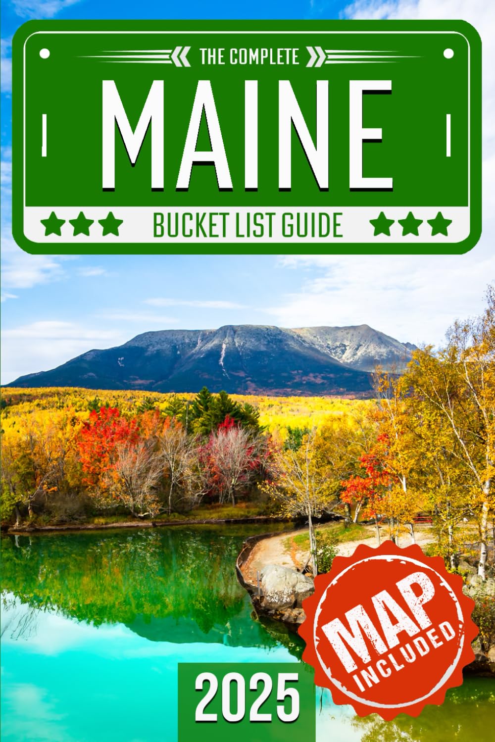 Maine Bucket List: Set Off on 120 Epic Adventures and Discover Incredible Destinations to Live Out Your Dreams While Creating Unforgettable Memories that Will Last a Lifetime (Map Included) - 2859