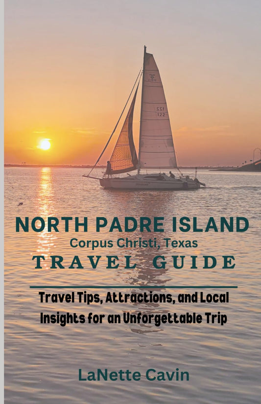 North Padre Island Corpus Christi, Texas Travel Guide: Travel Tips, Attractions, and Local Insights for an Unforgettable Trip - 9175