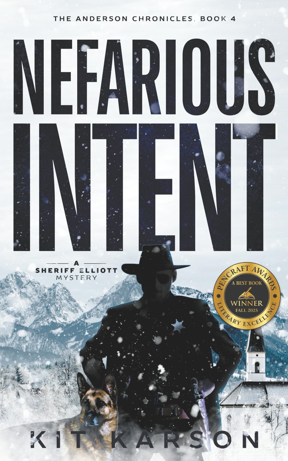 Nefarious Intent: A Sheriff Elliott Mystery (The Anderson Chronicles)