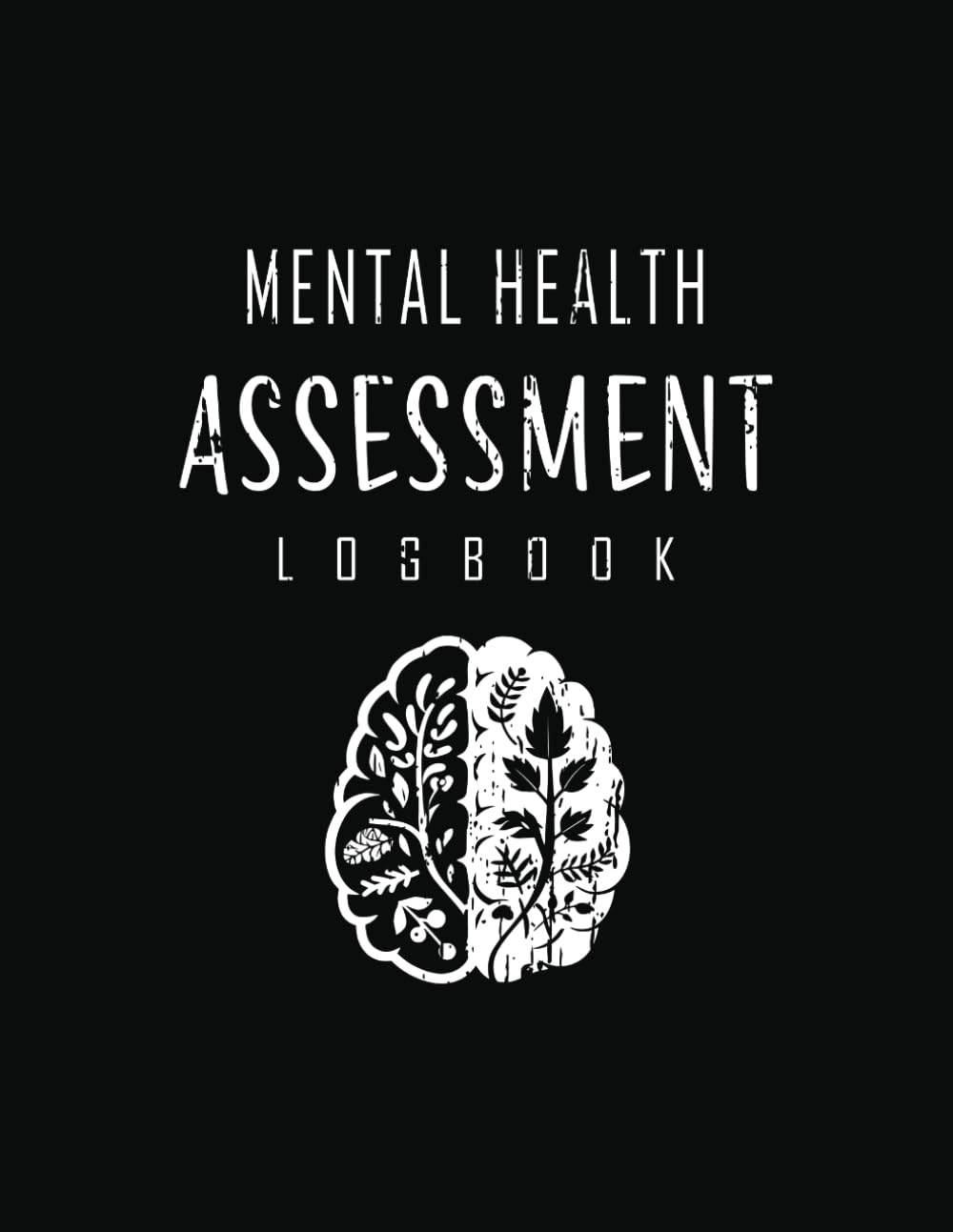 Mental Health Assessment Logbook: Ready-to-Use Documentation Templates - 6487