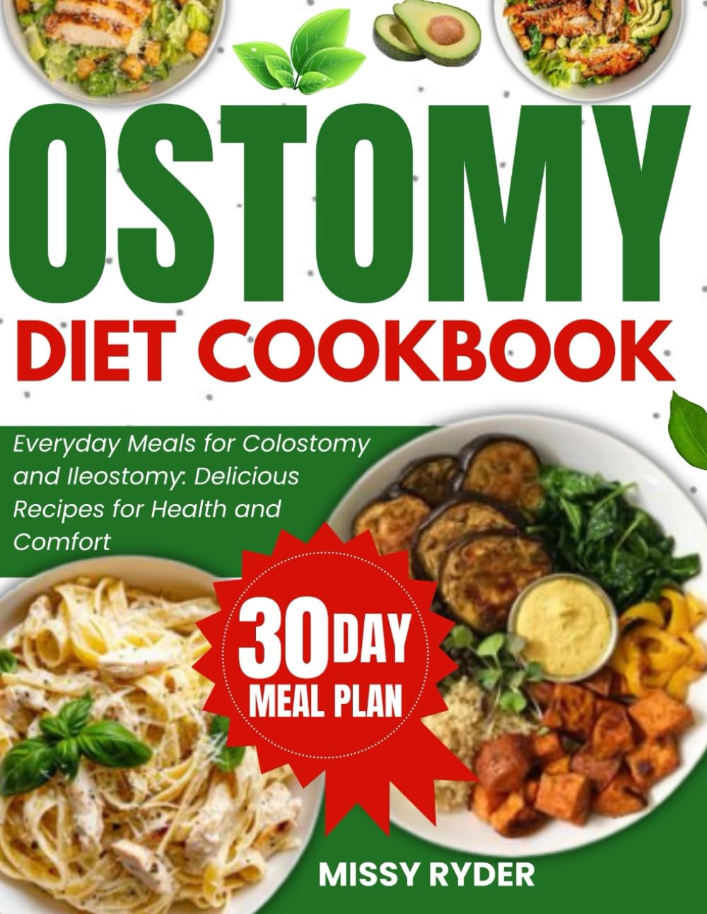ostomy diet cookbook: Everyday meals for colostomy and ileostomy: Delicious recipes for health and comfort (Healthy living) - 1805