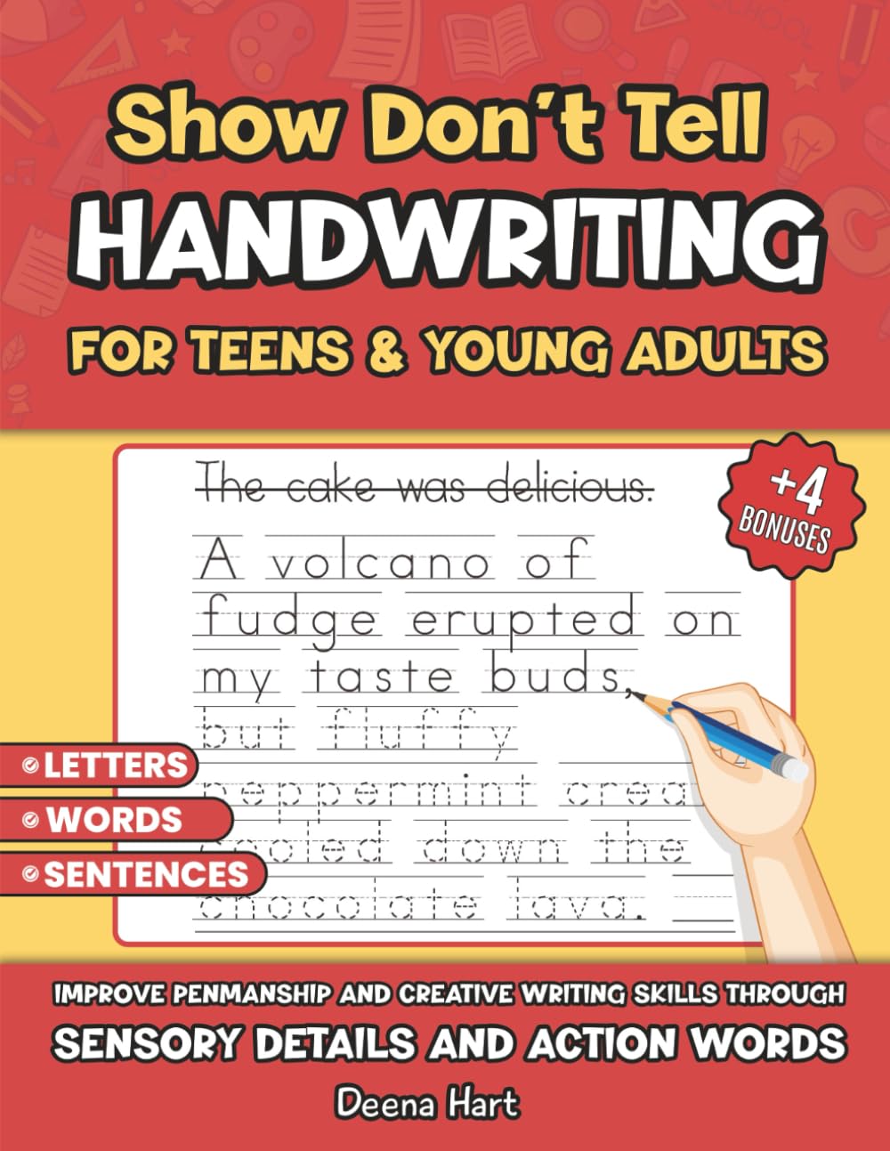 Show Don't Tell HANDWRITING for TEENS: Improve Penmanship and Creative Writing Skills through SENSORY DETAILS AND ACTION WORDS (Empowering Handwriting and Language Arts)
