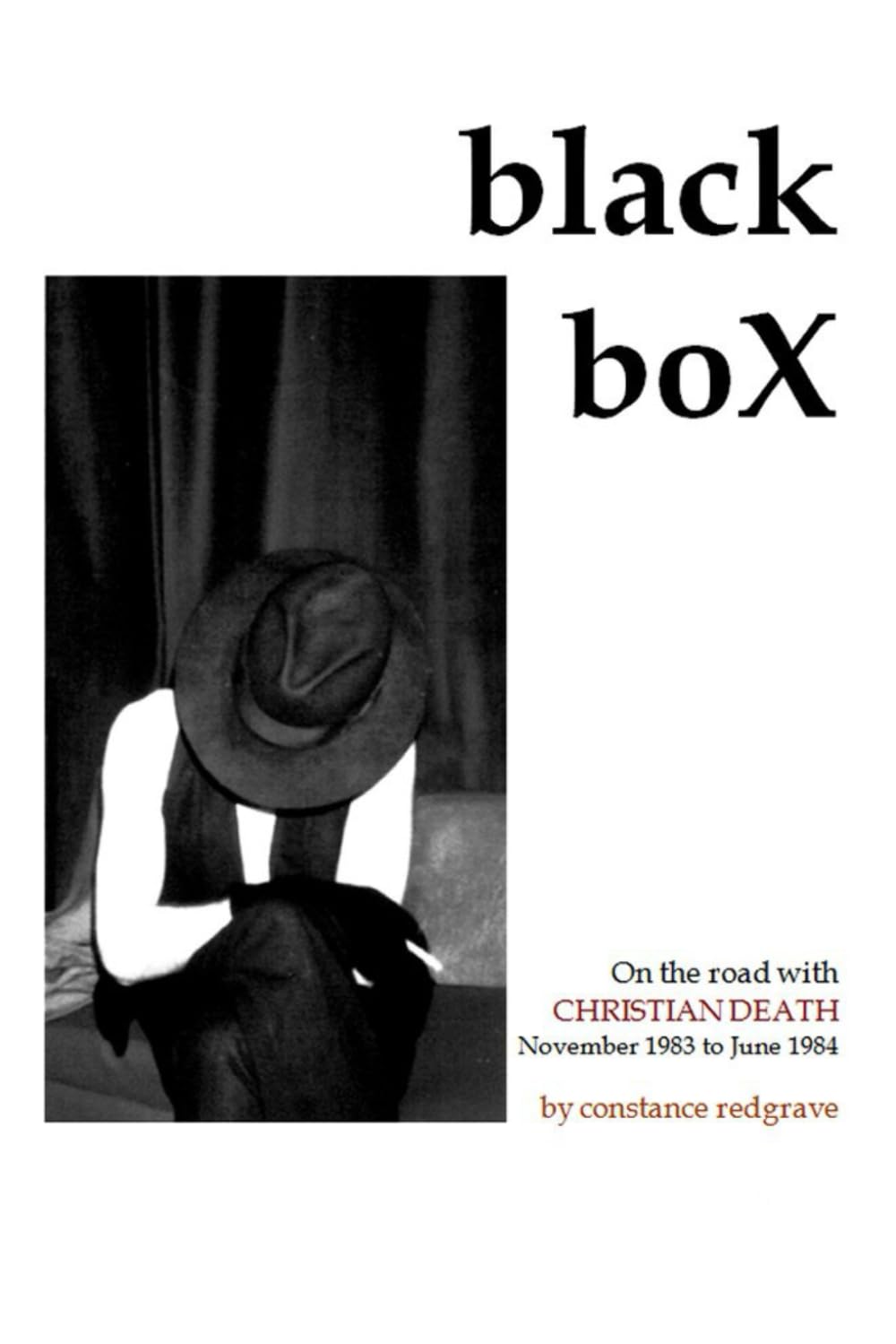 Black Box: On the road with Christian Death November 1983 to June 1984