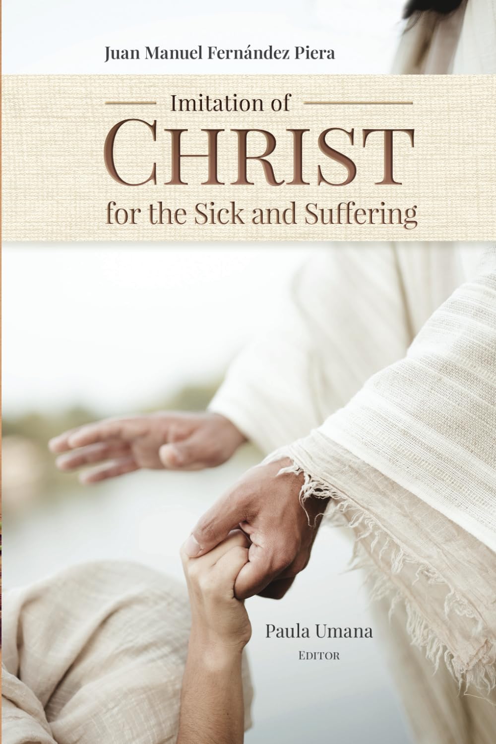 Imitation of Christ for the Sick and Suffering