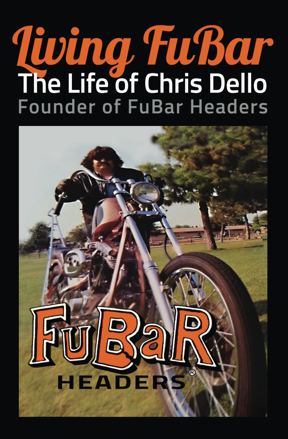 Living Fubar: The Life Of Chris Dello Founder Of Fubar Headers