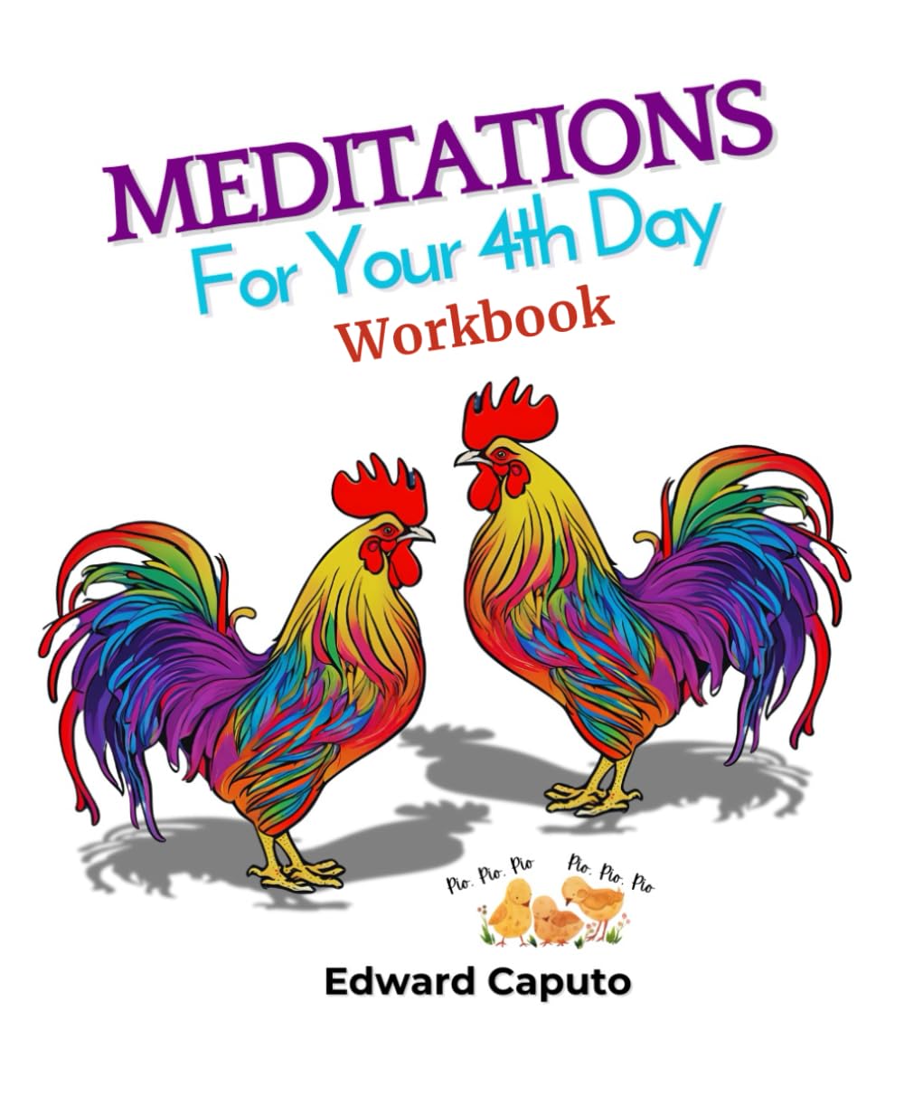 Meditations For Your 4th Day Workbook
