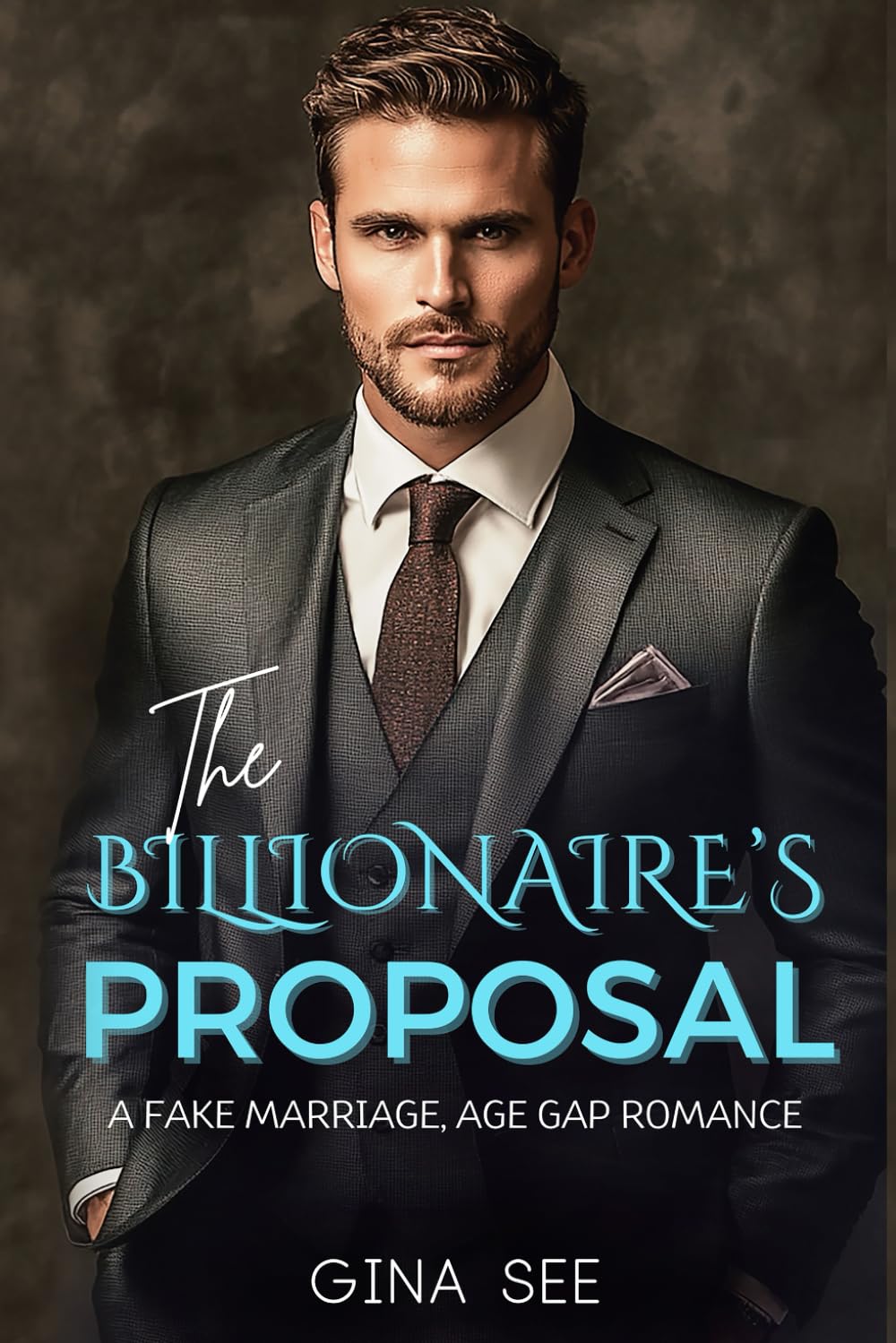 The Billionaire's Proposal: A Fake Marriage, Age Gap, Opposites Attract, Office Romance