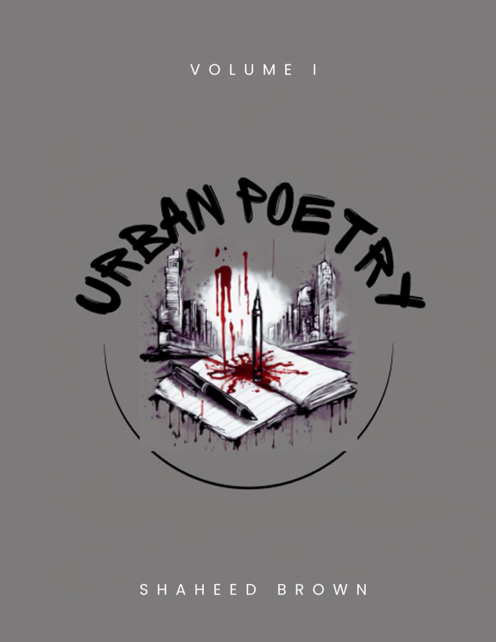 Urban Poetry: Volume I