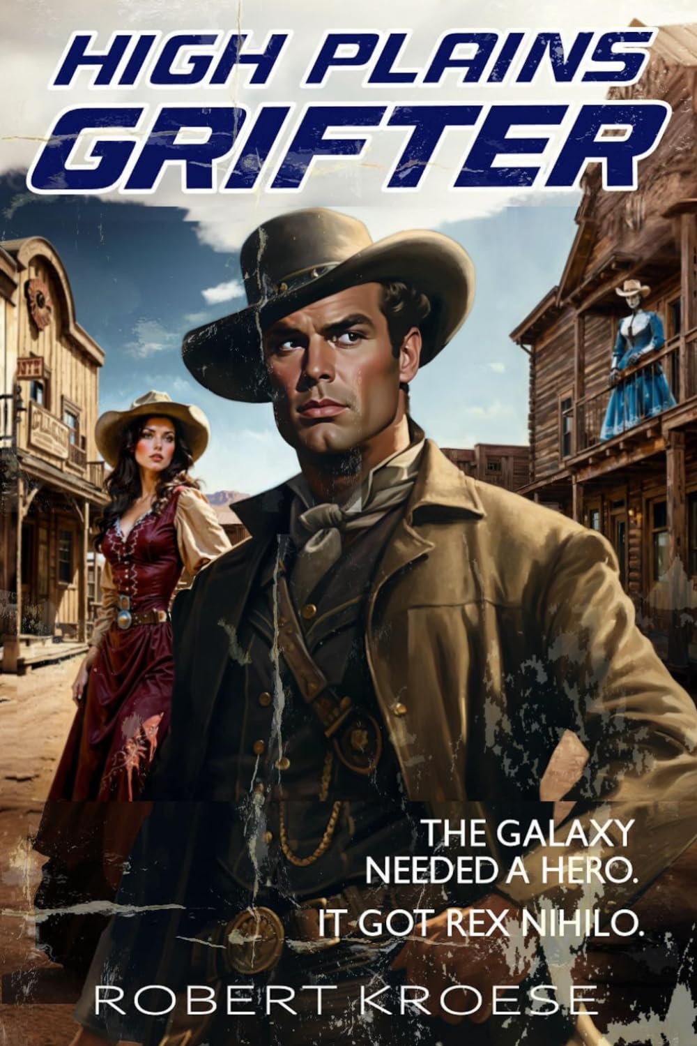 High Plains Grifter (A Rex Nihilo Adventure)