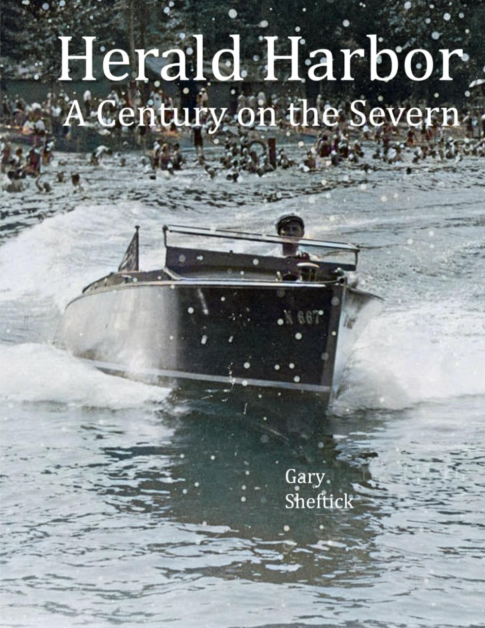 Herald Harbor: A Century on the Severn