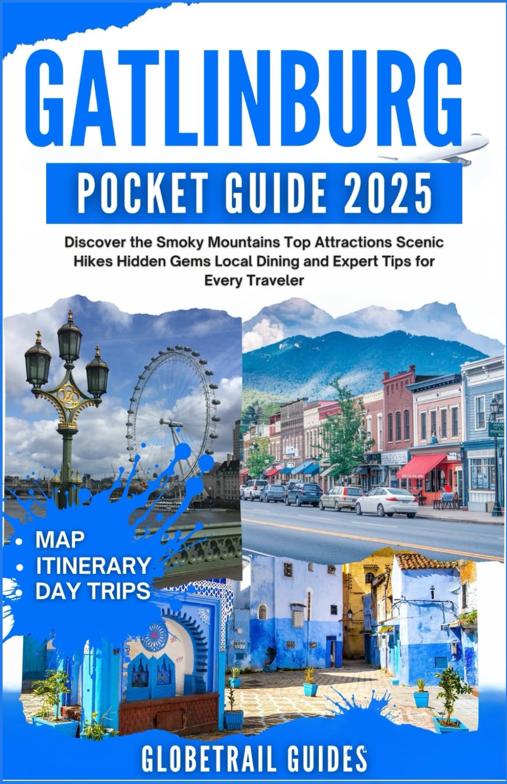 GATLINBURG POCKET GUIDE 2025: Discover the Smoky Mountains Top Attractions Scenic Hikes Hidden Gems Local Dining and Expert Tips for Every Traveler - 640