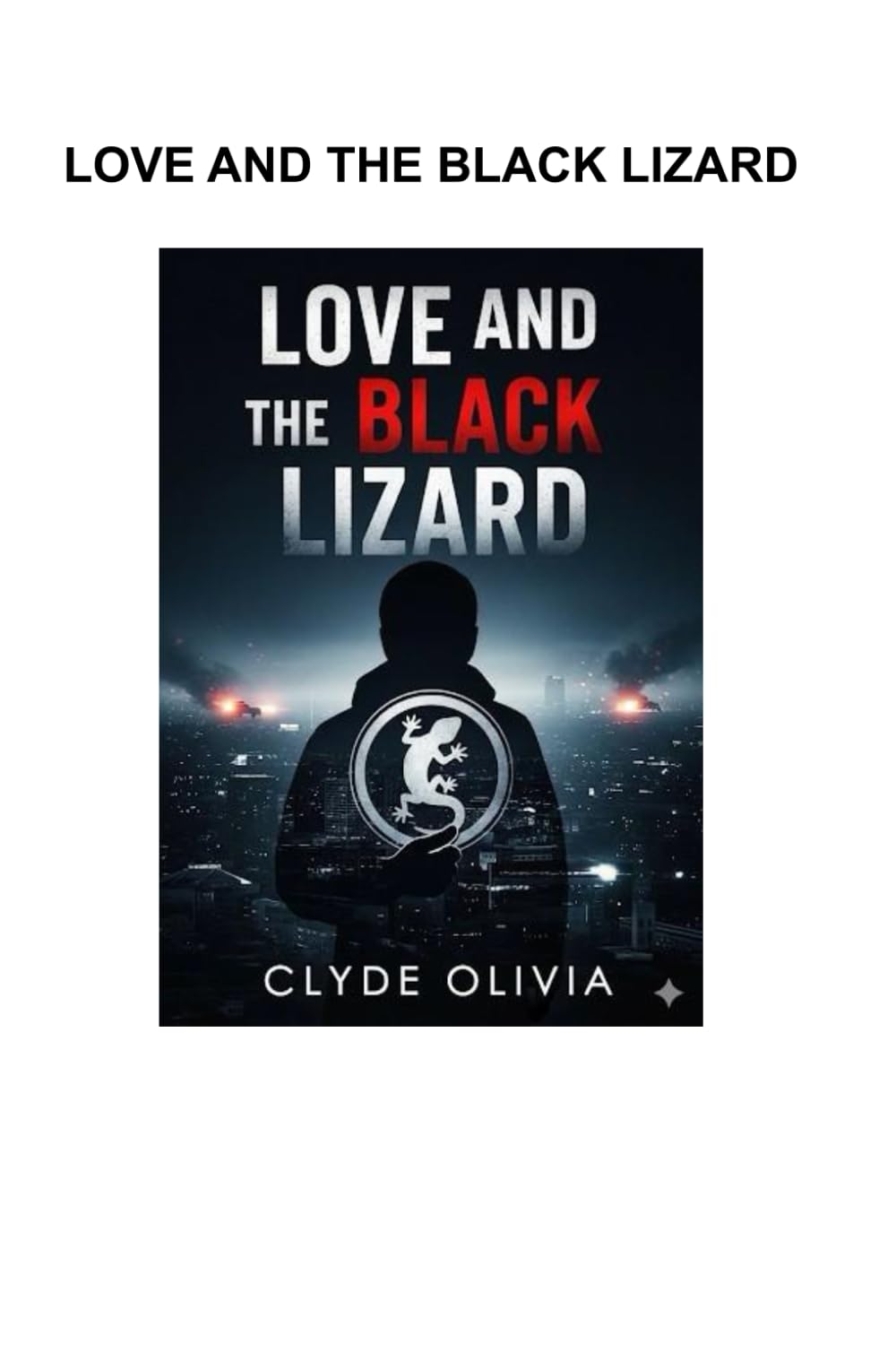 Love and the Black Lizard