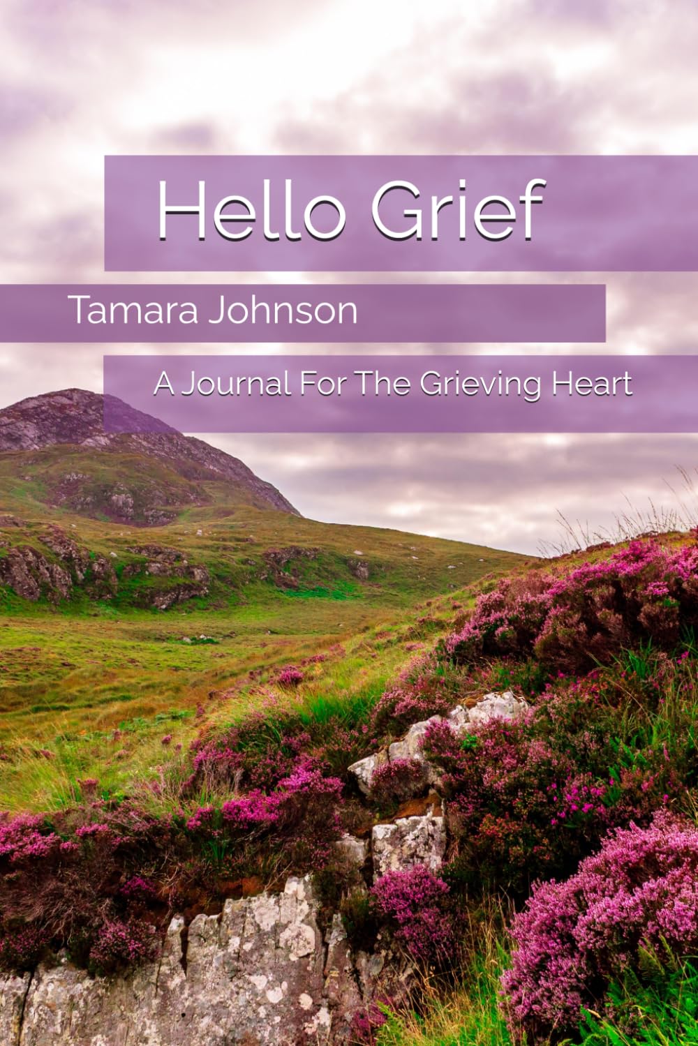 Hello Grief: A Journal For The Grieving Heart - 1017