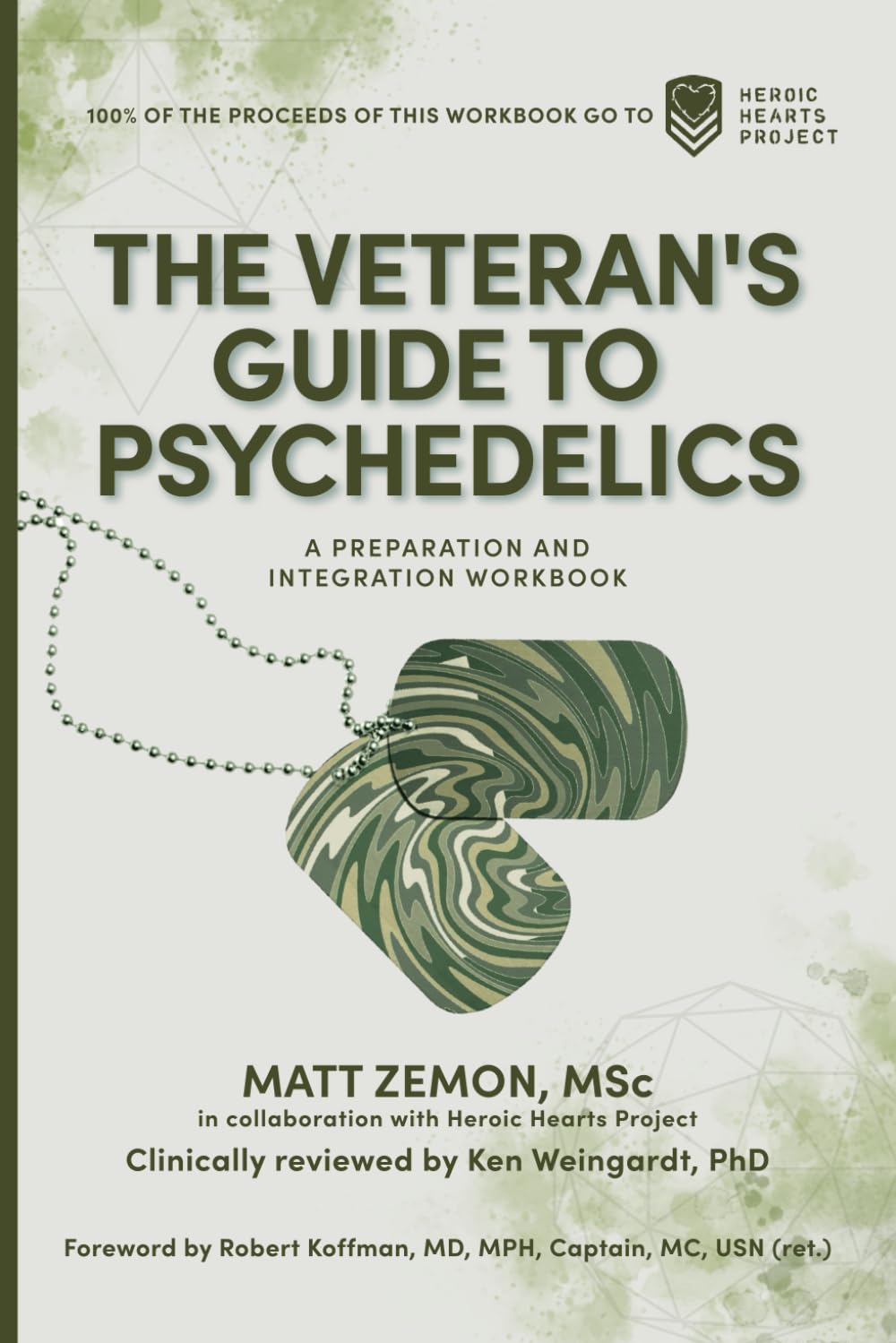 The Veteran's Guide to Psychedelics: A Preparation and Integration Workbook - 9916