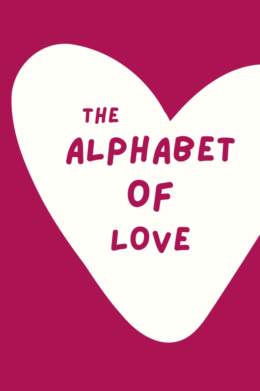 The Alphabet of Love: 100 Dating Ideas From A to Z | Couple's book to fill in together - 5015