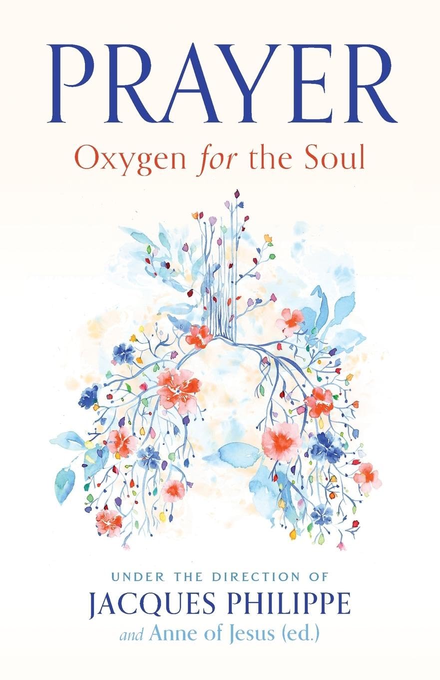 Prayer: Oxygen for the Soul