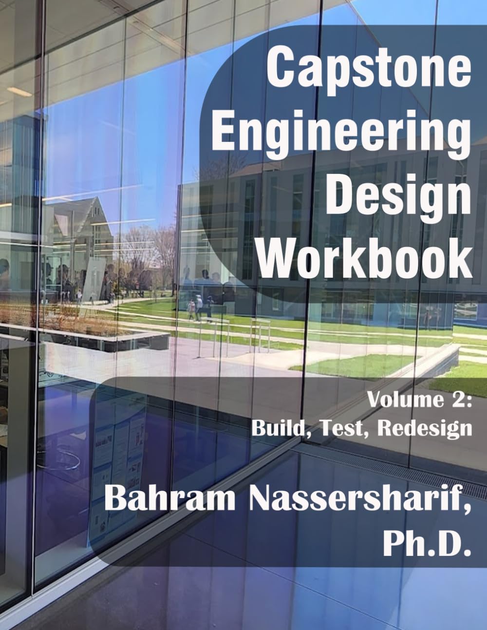 Engineering Capstone Design Workbook: Volume 2 -- Build, Test, Redesign - 5225