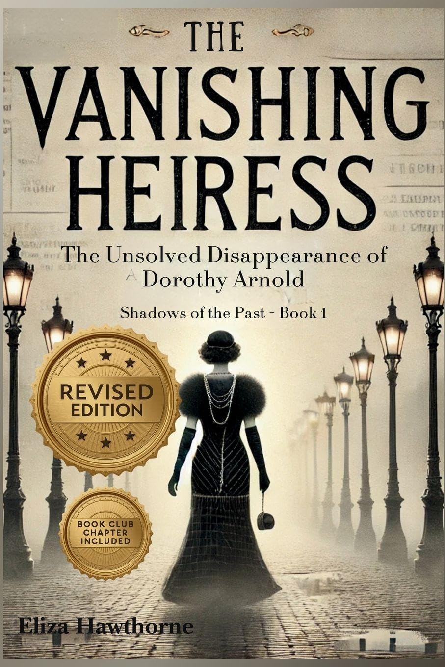 The Vanishing Heiress: The Unsolved Disappearance of Dorothy Arnold (Shadows of the Past)