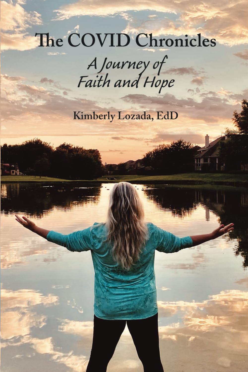 The COVID Chronicles: A Journey of Faith and Hope - 8581