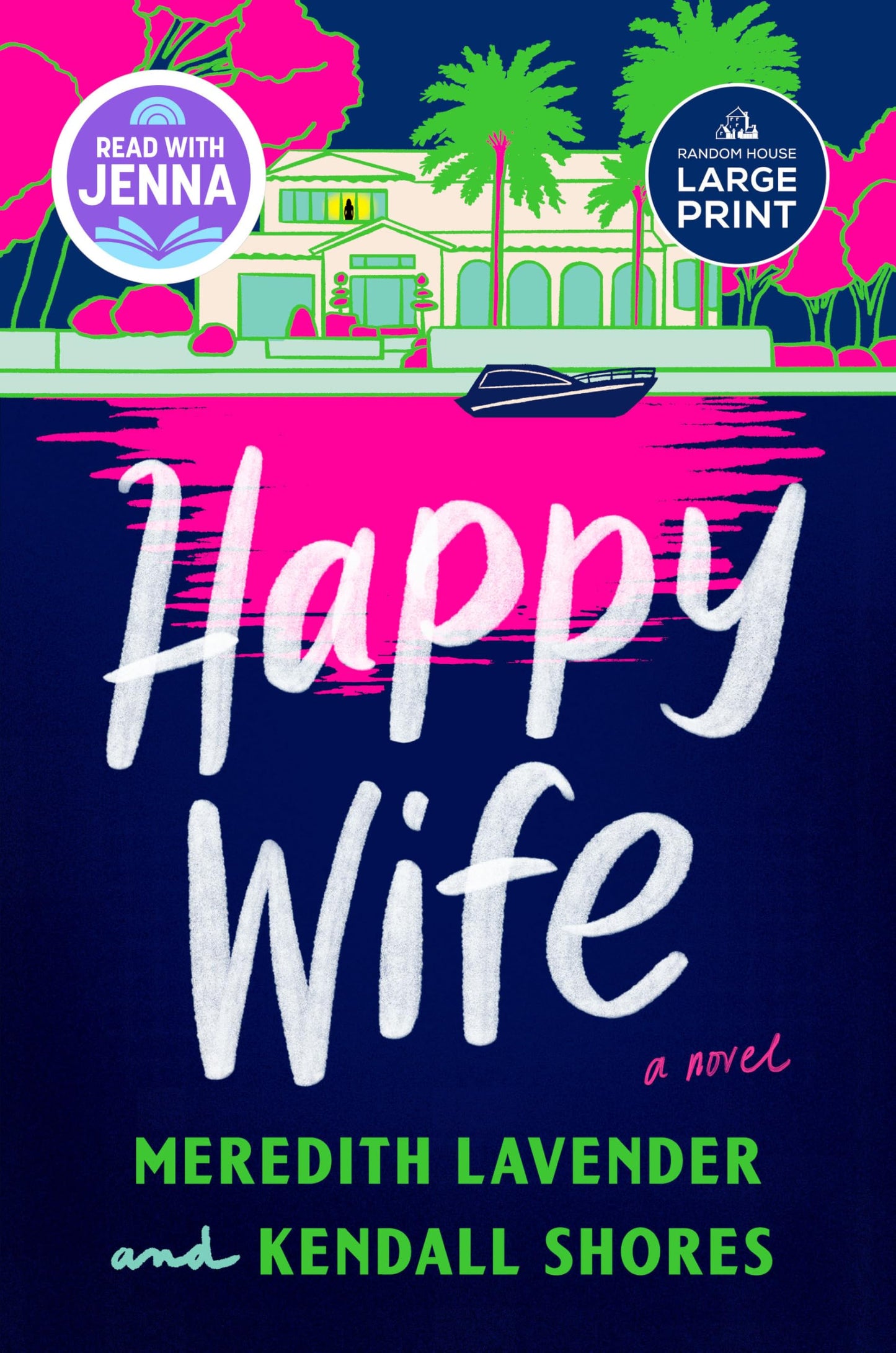 Happy Wife: A Read with Jenna Pick: A Novel - 3627
