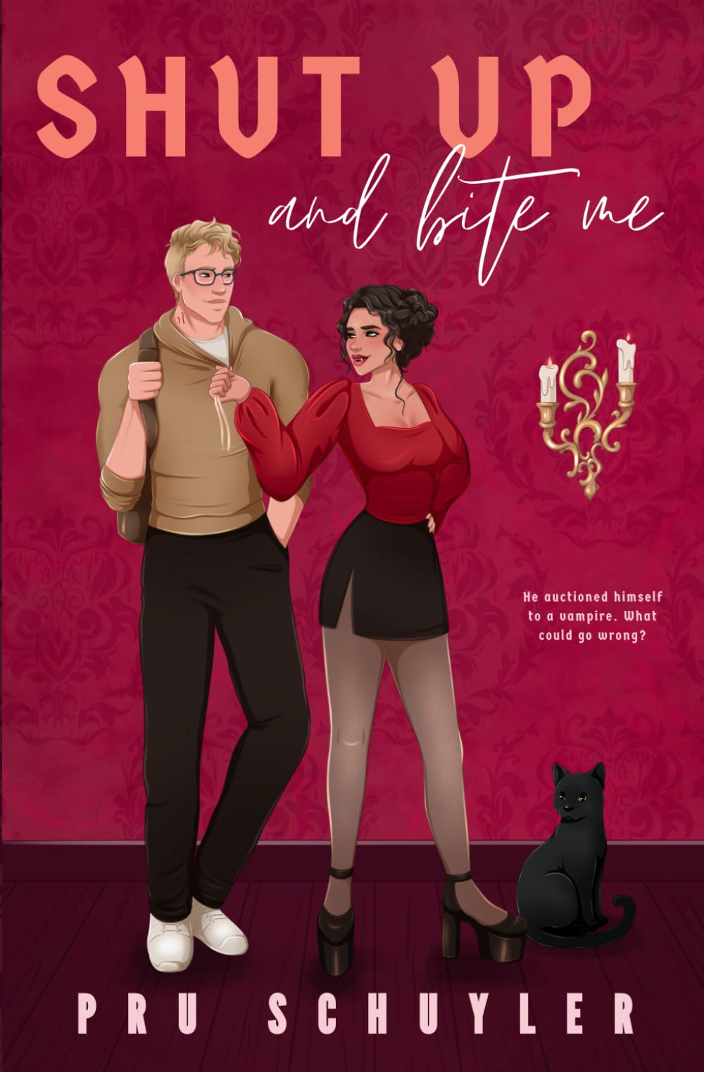 Shut Up and Bite Me (Saint Eldritch)