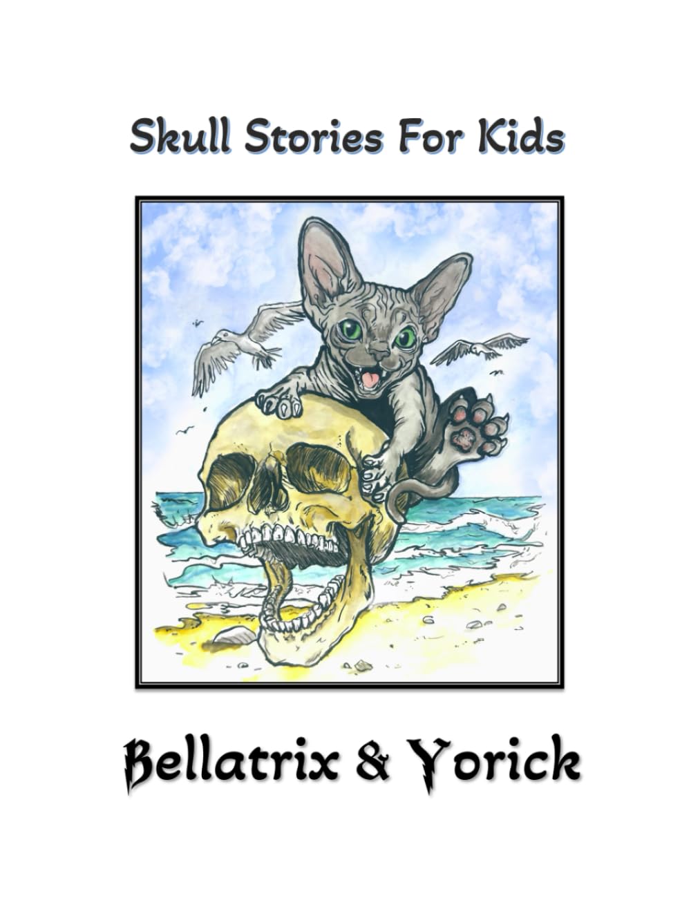 Skull Stories For Kids.com: Bellatrix & Yorick - 3752