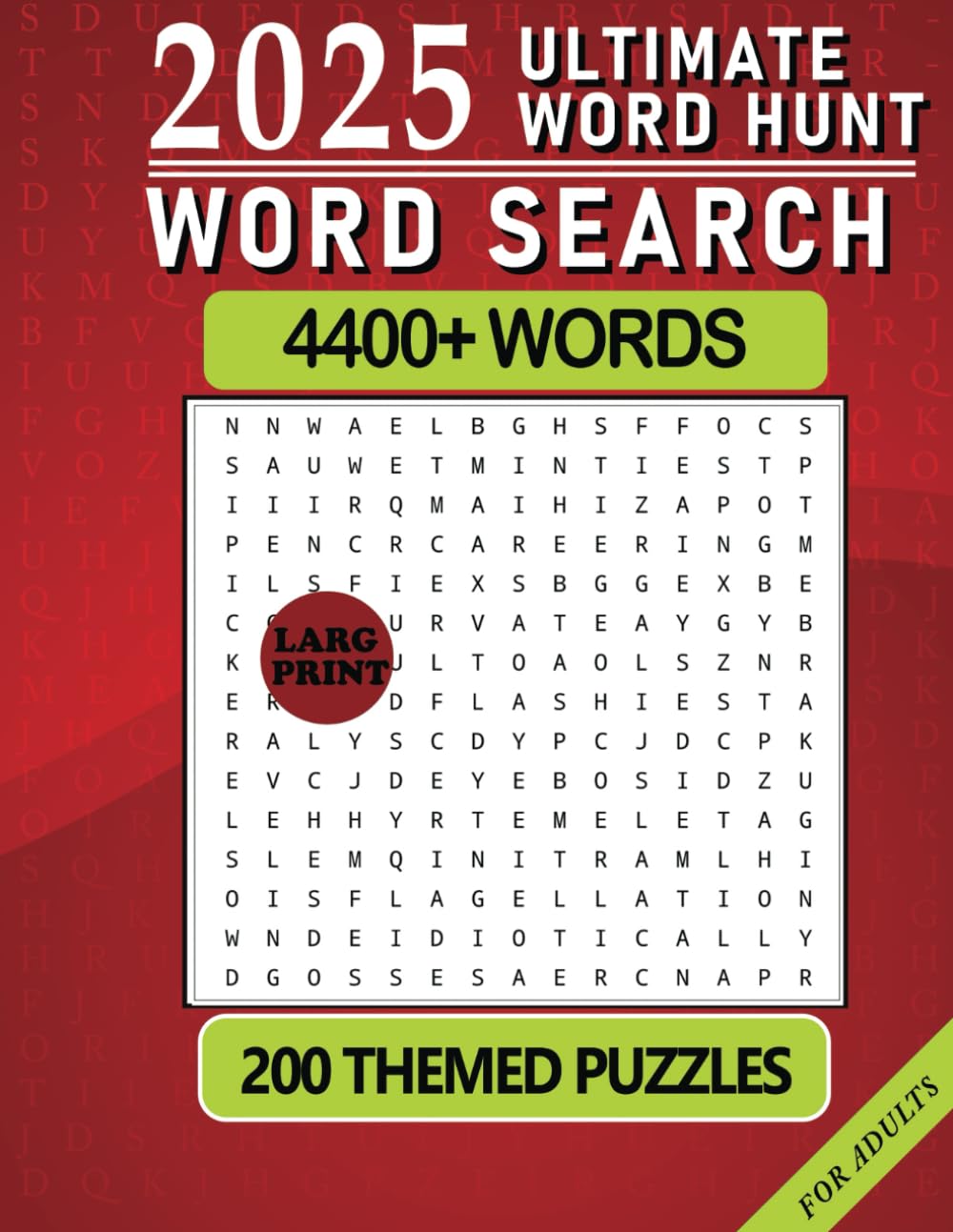 The Ultimate Word Search Challenge: 200 Themed Puzzles For Adults - 4400+ New Words to Discover Across a Range of Fascinating Topics